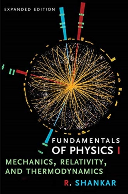 FUNDAMENTALS OF PHYSICS, VOLUME I: MECHANICS