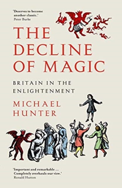 The Decline of Magic - Britain in the Enlightenment