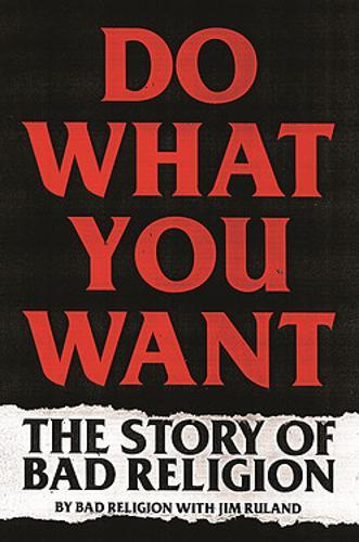 Do What You Want - The Story of Bad Religion