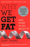 Why We Get Fat