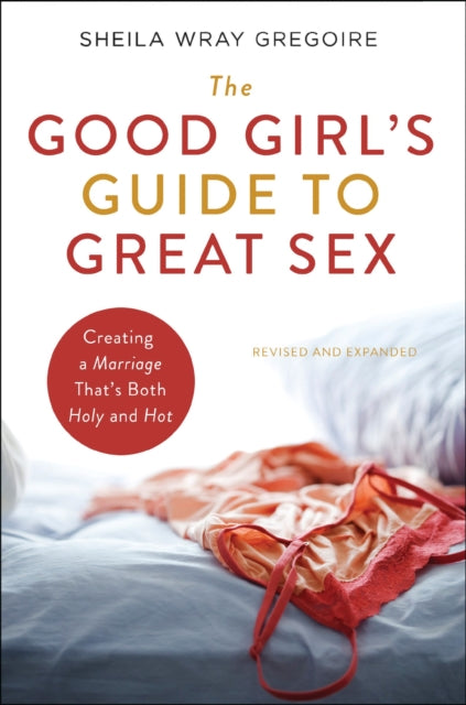 Good Girl's Guide to Great Sex