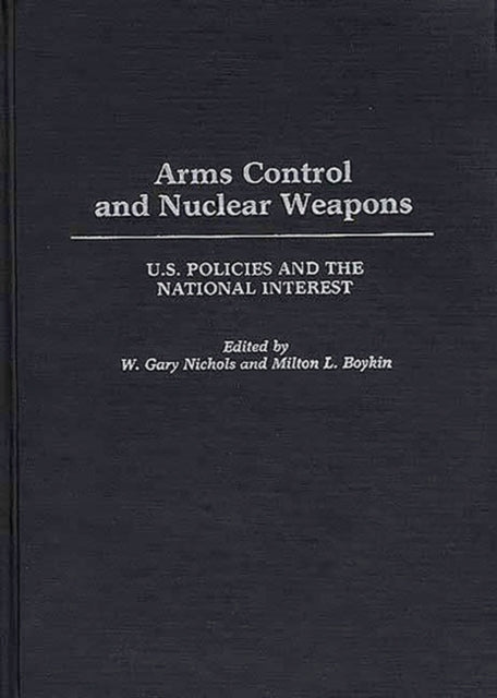 Arms Control and Nuclear Weapons