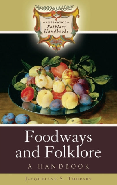 FOODWAYS AND FOLKLORE