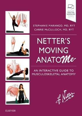 Netter's Moving AnatoME - An Interactive Guide to Musculoskeletal Anatomy