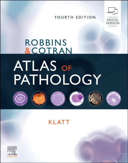 ROBBINS AND COTRAN ATLAS OF PATHOLOGY, 4TH EDITION