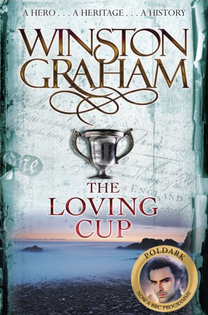 The Loving Cup: A Novel of Cornwall 1813-1815