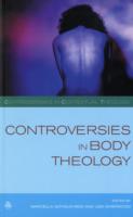 CONTROVERSIES IN BODY THEOLOGY