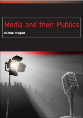 MEDIA AND THEIR PUBLICS