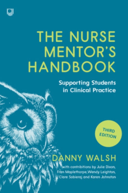 Nurse Mentor's Handbook: Supporting Students in Clinical Practice 3e