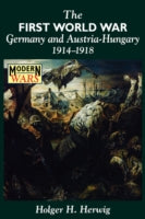 The First World War: Germany and Austria-Hungary 1914-1918
