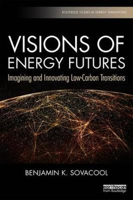 Visions of Energy Futures - Imagining and Innovating Low-Carbon Transitions