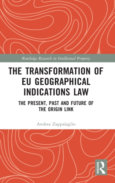 Transformation of EU Geographical Indications Law