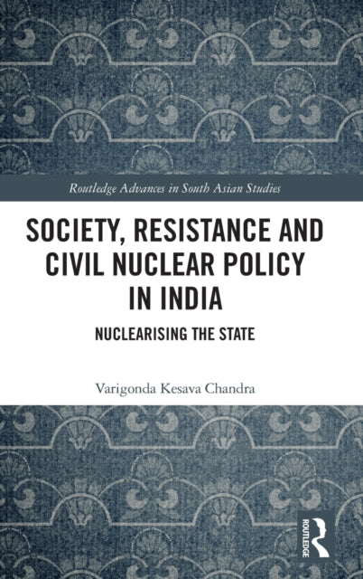 Society, Resistance and Civil Nuclear Policy in India