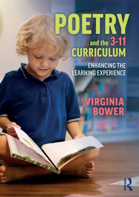 Poetry and the 3-11 Curriculum - Enhancing the Learning Experience
