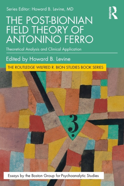 Post-Bionian Field Theory of Antonino Ferro