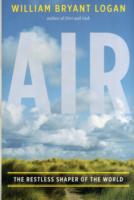 Air: The Restless Shaper of the World