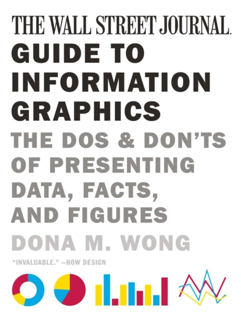 Wall Street Journal Guide to Information Graphics