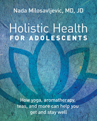 HOLISTIC HEALTH FOR ADOLESCENTS