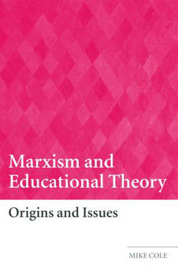 MARXISM AND EDUCATIONAL THEORY