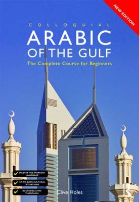 COLLOQUIAL ARABIC OF THE GULF