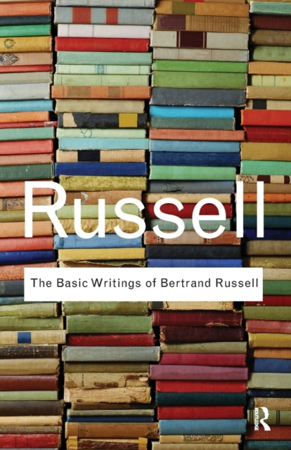 Basic Writings of Bertrand Russell