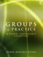 Groups in Practice: A School Counselor's Collection