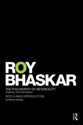 The Philosophy of metaReality: Creativity, Love and Freedom