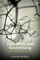 Creativity and Advertising: Affect, Events and Process