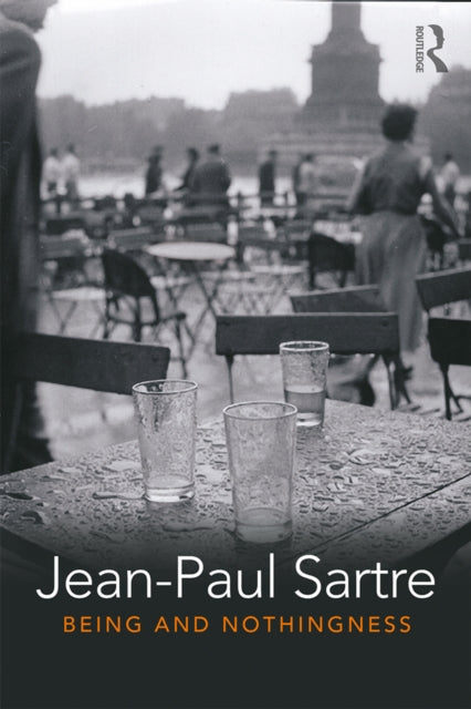 Being and Nothingness - An essay in phenomenological ontology