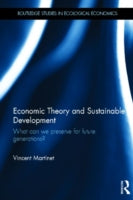 Economic Theory and Sustainable Development: What Can We Preserve for Future Generations?