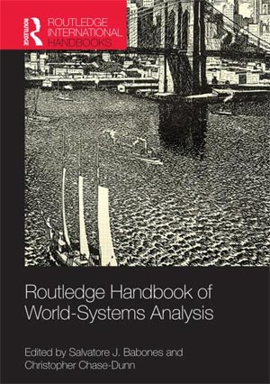 Routledge Handbook of World-Systems Analysis: Theory and Research