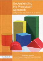 Understanding the Montessori Approach: Early Years Education in Practice
