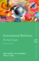 INTERNATIONAL RELATIONS: THE KEY CONCEPTS