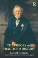 The Theory and Practice of History: Edited with an Introduction by Georg G. Iggers