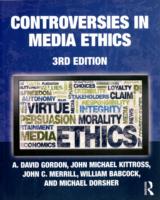 CONTROVERSIES IN MEDIA ETHICS