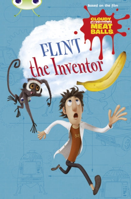 Bug Club Independent Fiction Year Two Gold A Cloudy with a Chance of Meatballs: Flint the Inventor