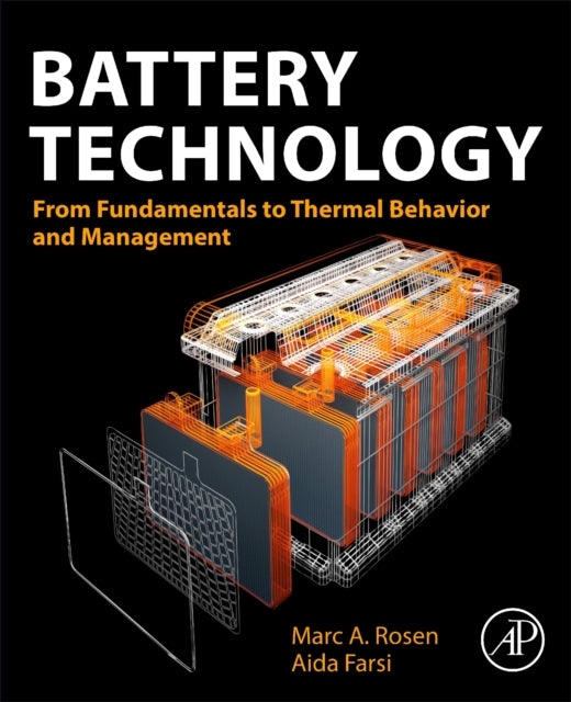 Battery Technology - From Fundamentals to Thermal Behavior and Management