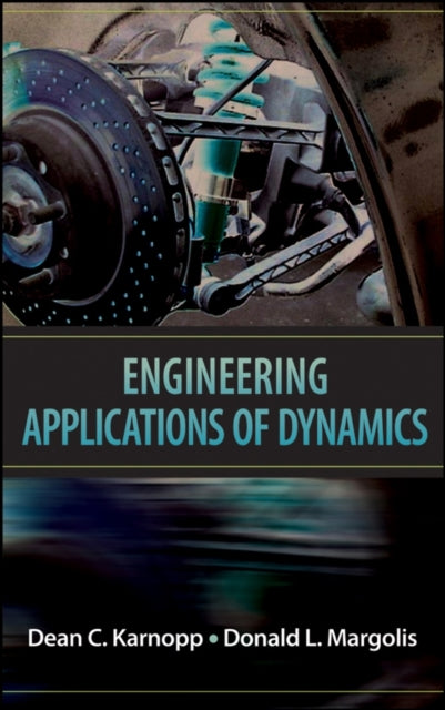 ENGINEERING APPLICATIONS OF DYNAMICS