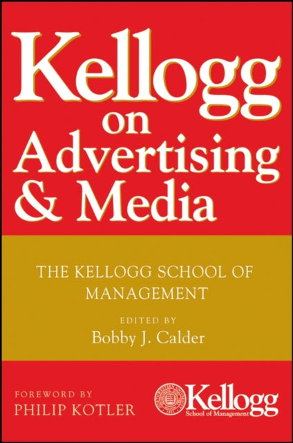 Kellog on Advertising and Media