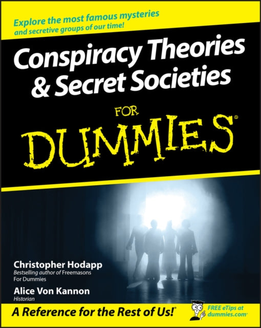 Conspiracy Theories & Secret Societies for Dummies
