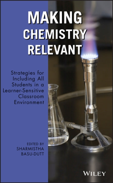 MAKING CHEMISTRY RELEVANT:STRATEGIES FOR INCLUDING