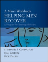 A Man's Workbook: A Program for Treating Addiction