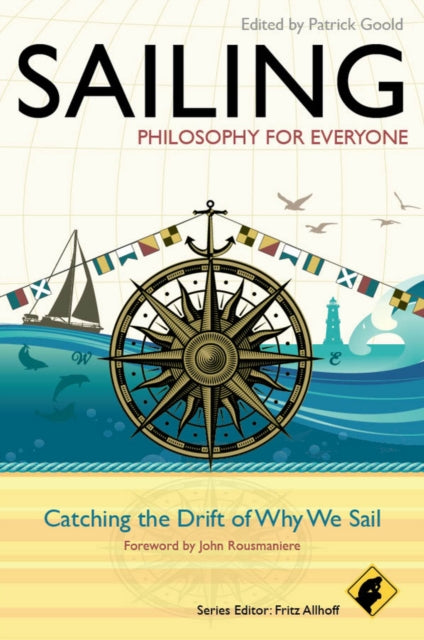 Sailing: Catching the Drift of Why We Sail