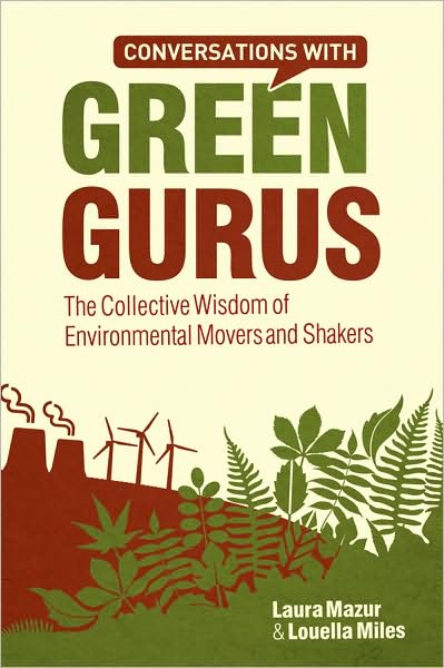 CONVERSATIONS WITH GREEN GURUS