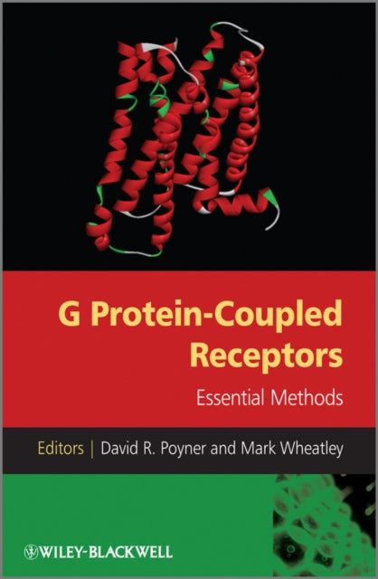 G-PROTEIN COUPLED RECEPTORS: ESSENTIAL METHODS
