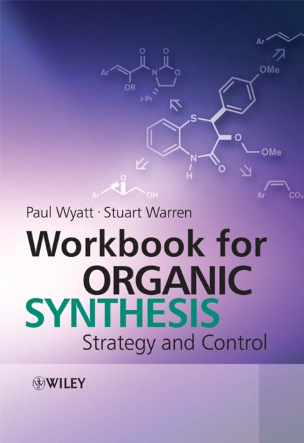 Strategy of Organic Synthesis, Workbook for Organi