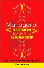 MANAGERIAL DECISION MAKING AND LEADERSHIP
