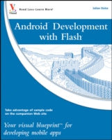 Android(tm) Development with Flash: Your Visual Blueprint(tm) for Developing Mobile Apps