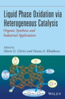Liquid Phase Oxidation Via Heterogeneous Catalysis: Organic Synthesis and Industrial Applications