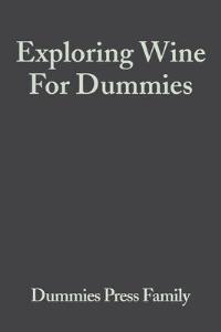 EXPLORING WINE FOR DUMMIES